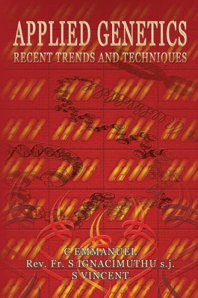 Cover for S Vincent · Applied Genetics: Recent Trends and Techniques (Taschenbuch) (2006)