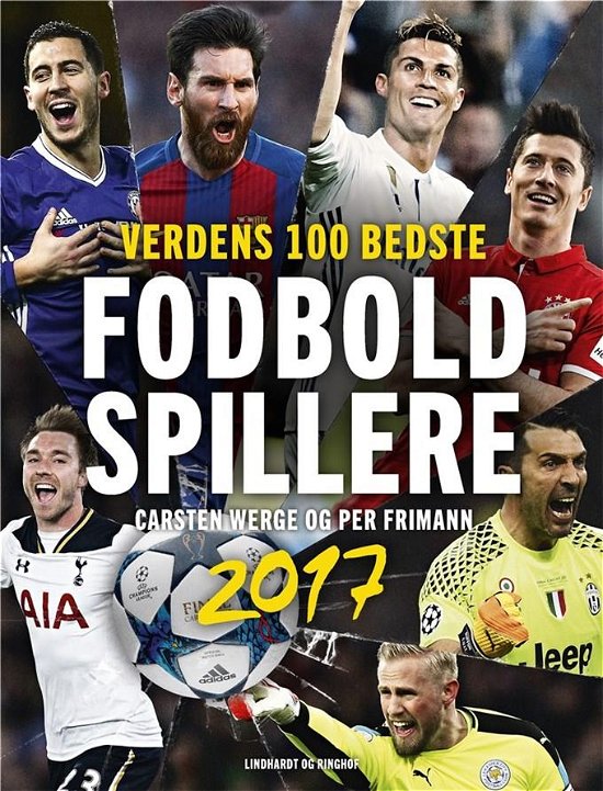 Cover for Carsten Werge; Per Frimann · Verdens 100 bedste fodboldspillere 2017 (Gebundesens Buch) [1. Ausgabe] (2017)