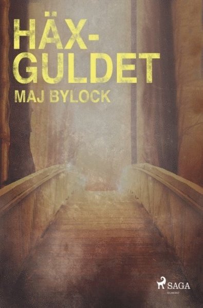 Cover for Maj Bylock · Häxserien: Häxguldet (Bok) (2018)