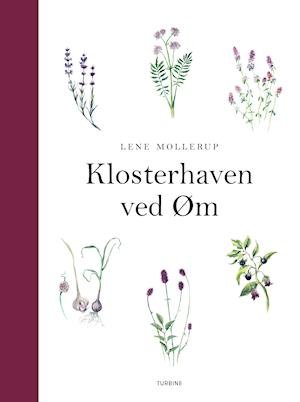 Cover for Lene Mollerup · Klosterhaven ved Øm (Hardcover Book) [1º edição] (2020)