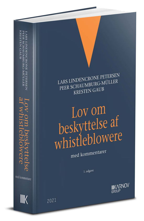 Cover for Lars Lindencrone Petersen; Peer Schaumburg-Müller; Kresten Gaub · Lov om beskyttelse af whistleblowere (Bound Book) [1st edition] (2022)