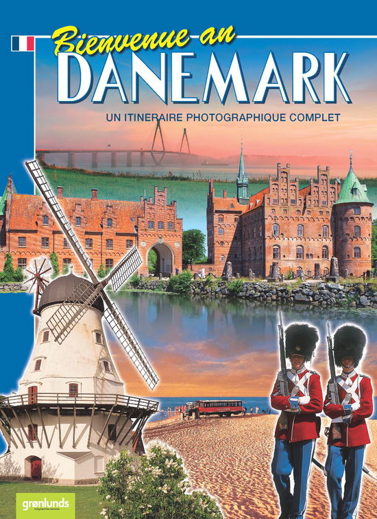 Cover for Grønlunds · Welcome to Denmark: Bienvenue au Danemark, Fransk (Sewn Spine Book) [4th edition] (2012)