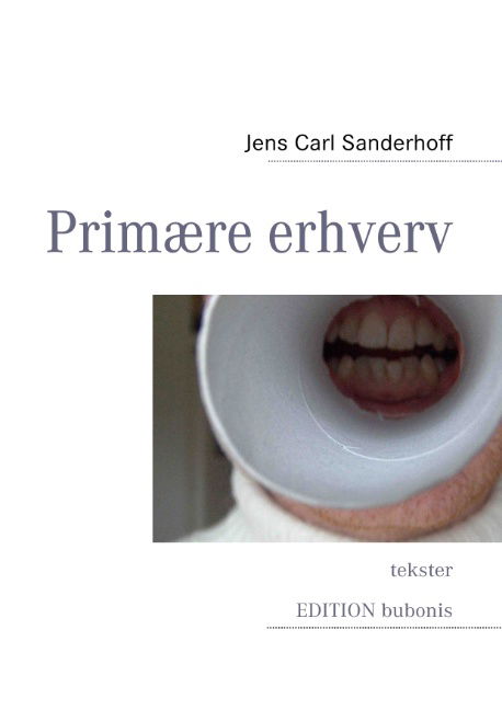 Cover for Jens Carl Sanderhoff · Primære erhverv (Paperback Bog) [1. udgave] [Paperback] (2011)