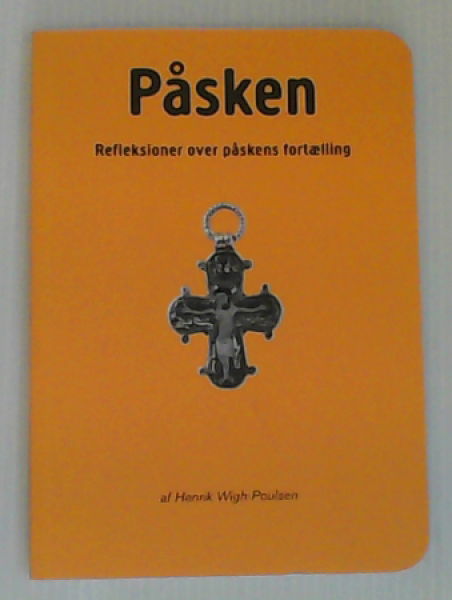 Påsken - Wigh-Poulsen, Henrik - Books - Bibelselskabet - 9788775238231 - 2016