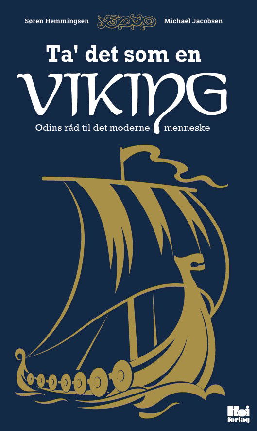 Søren Hemmingsen og Michael Jacobsen · Tag det som en viking (Sewn Spine Book) [1. wydanie] (2024)