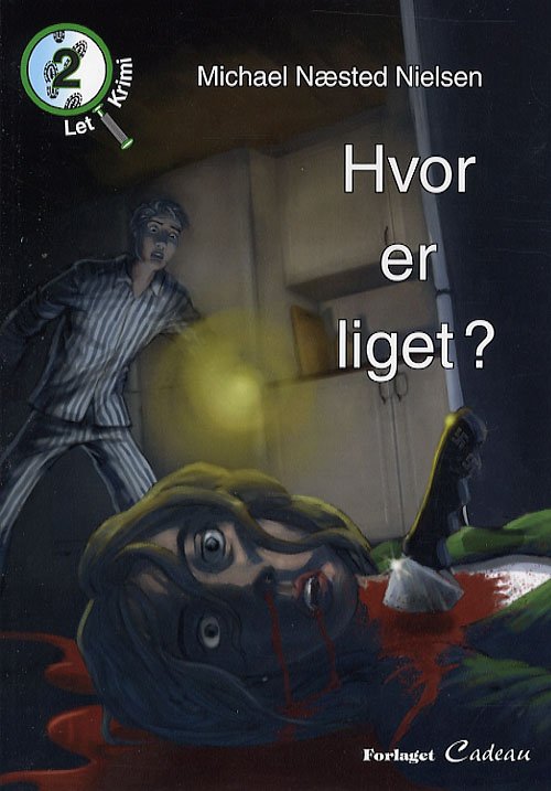 Cover for Michael Næsted Nielsen · Let-krimi, 2: Hvor er liget? (Hæftet bog) [1. udgave] (2007)