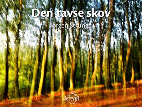 Cover for Søren Kierkegaard, Einar Meyer Petersen, Birgitte Stær · Den tavse skov (Paperback Book) [1st edition] (2022)