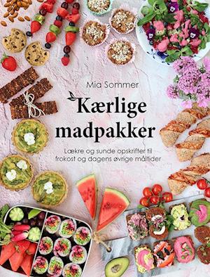 Cover for Mia Sommer · Kærlige madpakker (Innbunden bok) (2023)