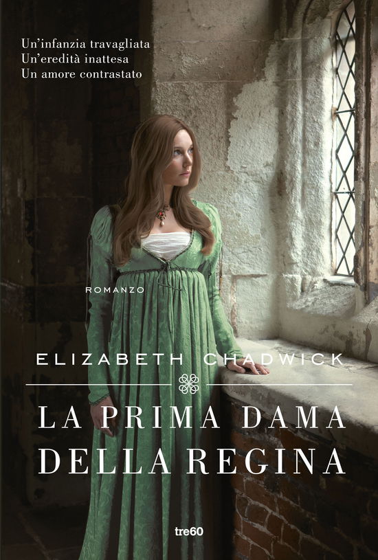 Cover for Elizabeth Chadwick · La Prima Dama Della Regina (Book)