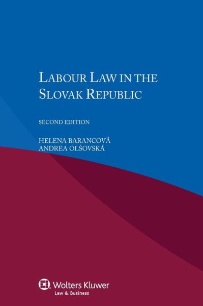 Helena Barancová · Labour Law in the Slovak Republic (Pocketbok) [2 New edition] (2014)