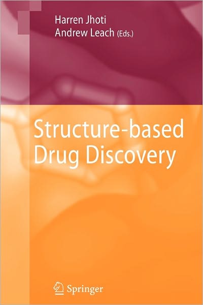 Cover for Harren Jhoti · Structure-based Drug Discovery (Paperback Book) [Softcover reprint of hardcover 1st ed. 2007 edition] (2010)