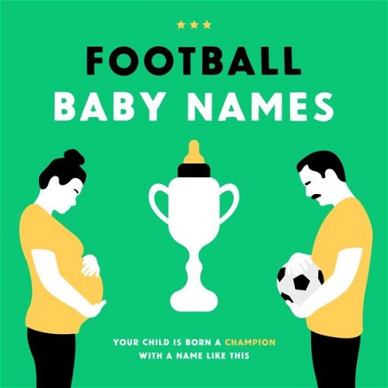 Boudewijn Bosman · Football Baby Names: Your Child is Born a Champion with a Name Like This (Innbunden bok) (2019)