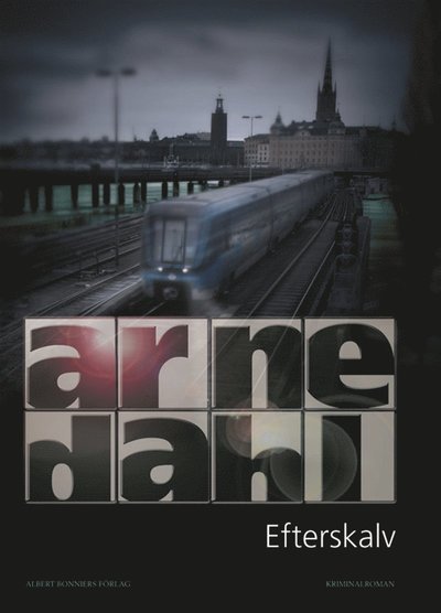Cover for Arne Dahl · A-gruppen: Efterskalv (ePUB) (2012)