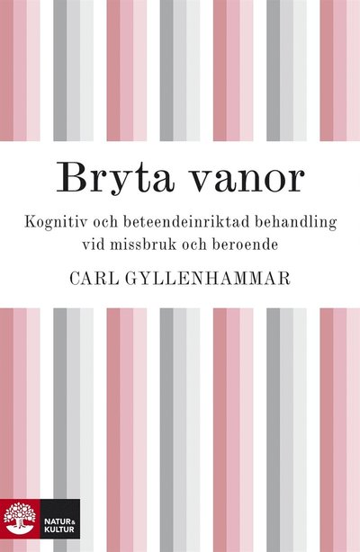 Cover for Carl Gyllenhammar · Bryta vanor (ePUB) (2010)