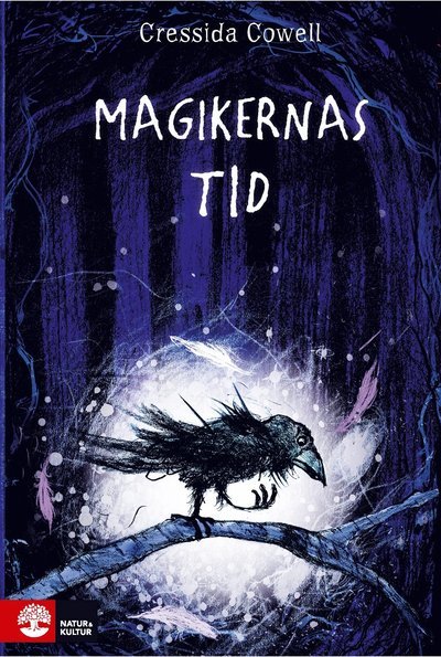 Cover for Cressida Cowell · Magikernas tid: Magikernas tid (Indbundet Bog) (2018)