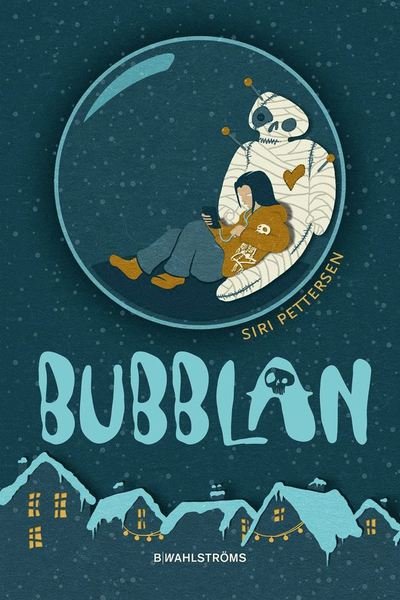 Cover for Siri Pettersen · Bubblan (Indbundet Bog) (2018)