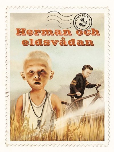 Cover for Stian Hole · Herman och eldsvådan (Gebundesens Buch) (2009)