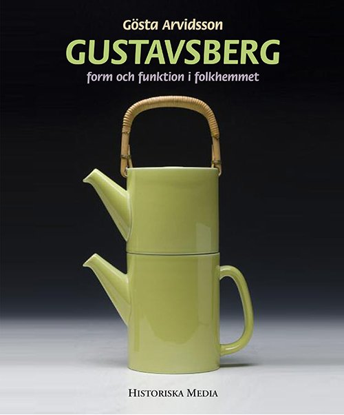 Gustavsberg - Gösta Arvidsson - Livros - Historiska Media - 9789175453231 - 26 de outubro de 2015