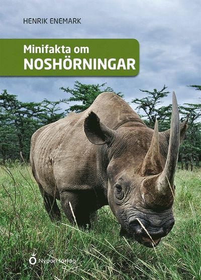 Cover for Henrik Enemark · Minifakta om noshörningar (Hardcover Book) [Ned edition] (2024)