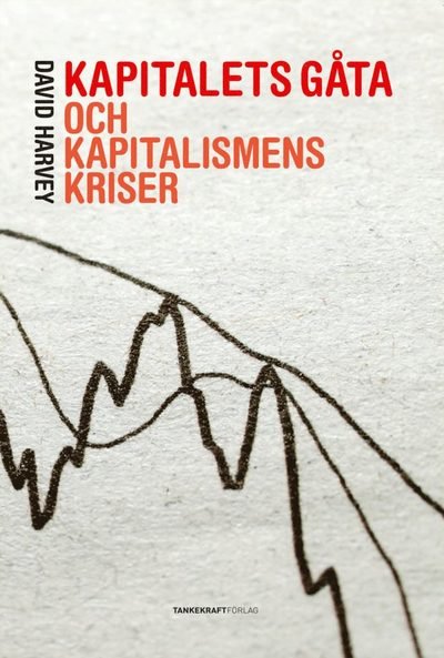 Cover for David Harvey · Kapitalets gåta och kapitalismens kriser (Map) (2011)