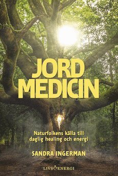 Cover for Sandra Ingerman · Jordmedicin (Bound Book) (2019)