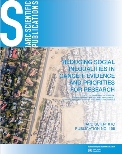Cover for Salvatore Vaccarella · Reducing Social Inequalities in Cancer: Evidence and Priorities for Research (Paperback Book) (2019)