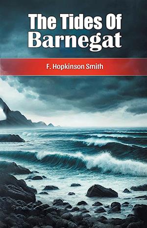 Cover for F Hopkinson Smith · The Tides Of Barnegat (Edition2024) (Taschenbuch) (2024)