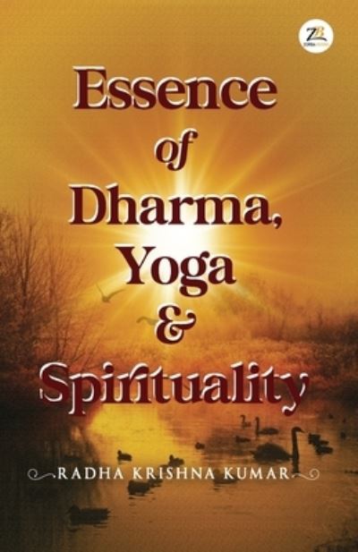 Cover for Radha Krishan Kumar · Essence of Dharma Yoga and Spirituality (Paperback Book) (2023)