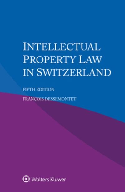 Cover for Dessemontet Francois Dessemontet · Intellectual Property Law in Switzerland (Paperback Bog) (2022)