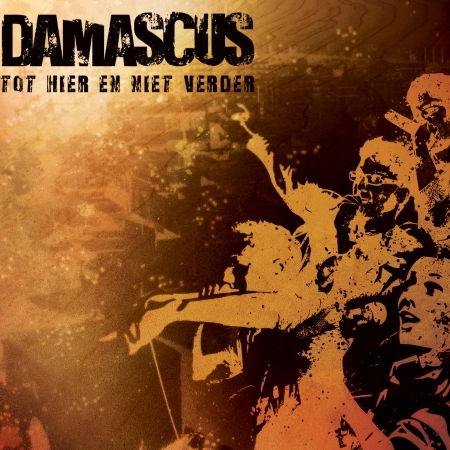 Cover for Damascus · Tot Hier En Niet Verder (CD) (2013)