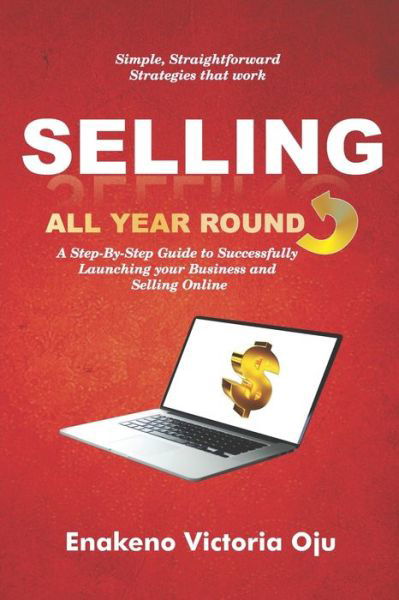 Cover for Enakeno Victoria Oju · Selling All Year Round (Paperback Book) (2019)