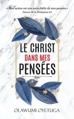 Cover for Olawumi Oyetuga · Le Christ dans mes pensees (Paperback Book) (2020)