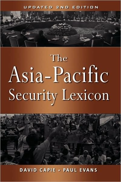 Cover for David Capie · The Asia-Pacific Security Lexicon (Taschenbuch) [2 Revised edition] (2007)