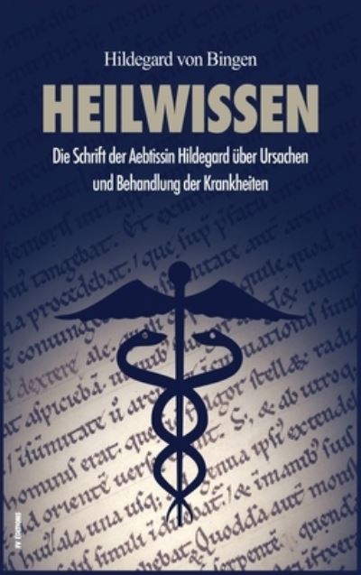 Cover for Hildegard Von Bingen · Heilwissen (Hardcover bog) (2021)