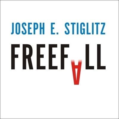 Cover for Joseph E Stiglitz · Freefall (CD) (2010)