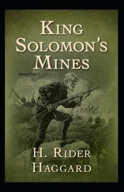 Cover for Sir H Rider Haggard · King Solomon's Mines Annotated (Pocketbok) (2021)