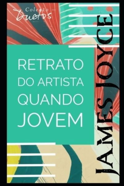 Cover for James Joyce · Retrato do Artista Quando Jovem (Paperback Book) (2021)