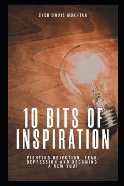 Cover for Syed Owais Mukhtar · 10 Bits Of Inspiration (Pocketbok) (2020)