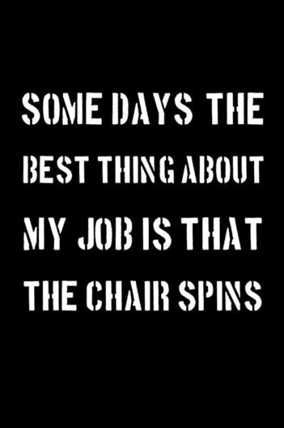 Cover for Boubakar Kadous · Some days, the best thing about my job is that the chair spins (Paperback Bog) (2020)