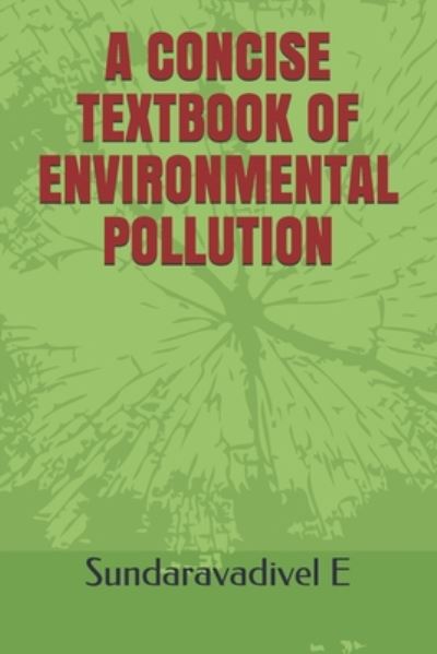 Cover for Praveen Kumar S · A Concise Textbook of Environmental Pollution (Paperback Book) (2020)