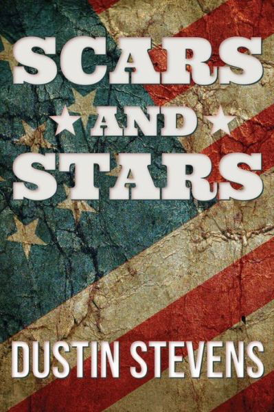 Cover for Dustin Stevens · Scars and Stars (Paperback Book) (2020)