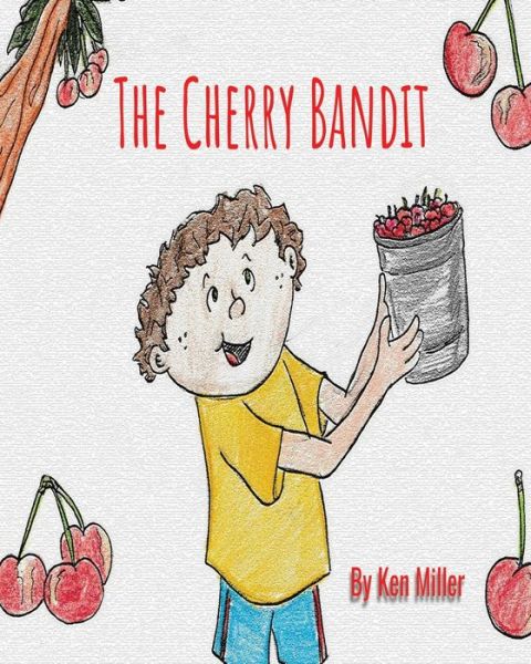 Cover for Ken Miller · The Cherry Bandit (Pocketbok) (2020)