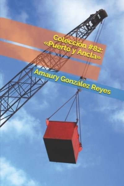Cover for Amaury González Reyes · Coleccion #82 (Pocketbok) (2020)