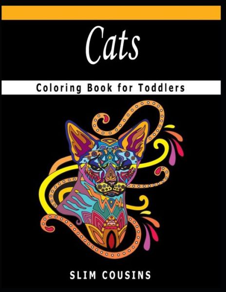 Cover for Slim Cousins · Cats Coloring Book for Toddlers (Paperback Book) (2020)