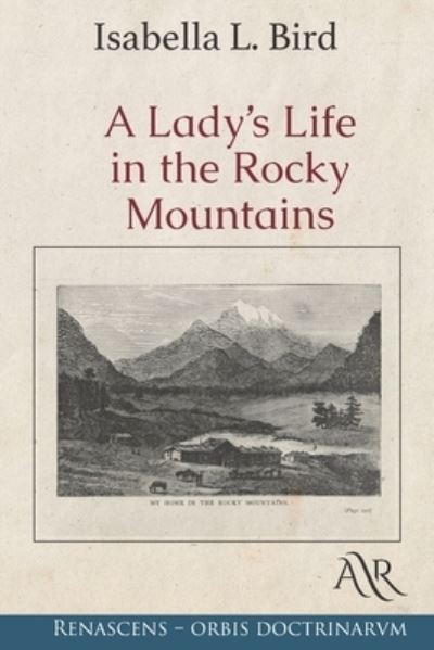 Cover for Isabella L Bird · A Lady's Life in the Rocky Mountains (Paperback Book) (2020)