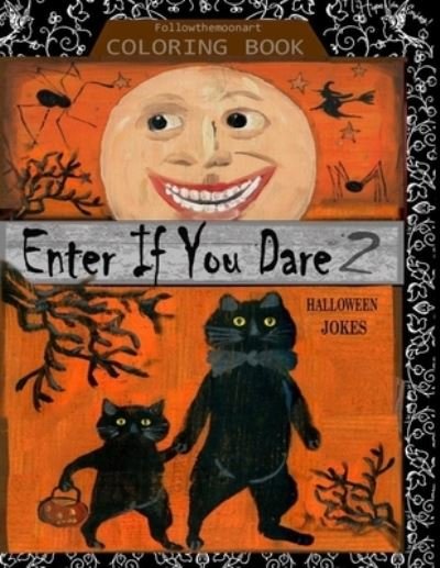Cover for Pimental Followthemoonart · Enter If You Dare 2 Halloween Joke Coloring Book (Paperback Bog) (2020)