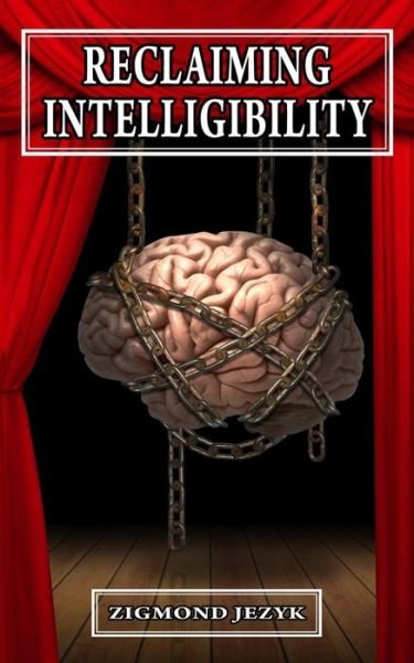 Cover for Zigmond Jezyk · Reclaiming Intelligibility (Pocketbok) (2021)