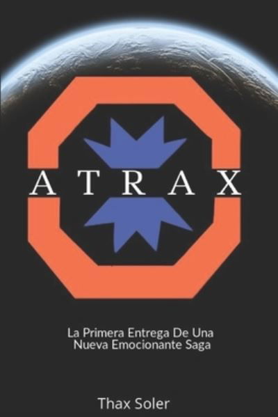 Cover for Thax Soler · Atrax (Paperback Bog) (2021)