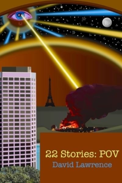 22 Stories: Pov - 22 Series Books Supplemental - David Lawrence - Books - Independently Published - 9798701760231 - January 30, 2021