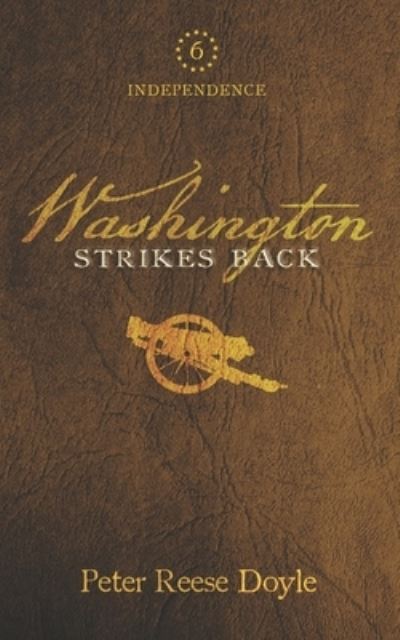 Cover for Peter Reese Doyle · Washington Strikes Back (Paperback Book) (2021)